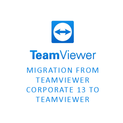 Migration from TeamViewer Corporate 13 to TeamViewer Corporate Subscription